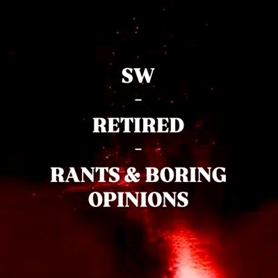 just here to sit back and rant. No clue now to change the username, so here I am! 98% Retired SW HERE! 🤷🏿♀️