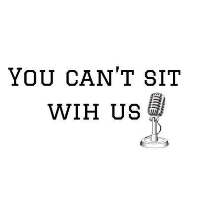 You Can’t Sit With Us -Radio. Hosted by L.Ambitious and Que. We have dope Convos about life & culture. Also with talented guests! Tune in!! Link below👇👇👇