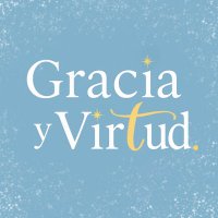 Gracia y Virtud ✨ (@graciayvirtud) Twitter profile photo