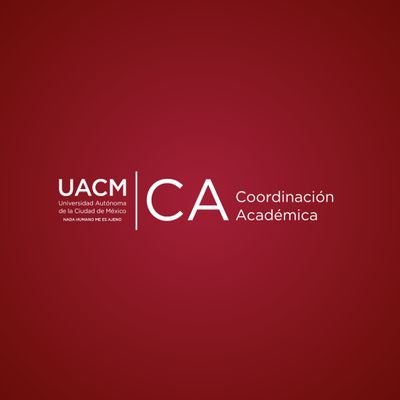 Cuenta Oficial de la Coordinación Académica de la Universidad Autónoma de la Ciudad de México (UACM)
