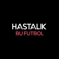 Hastalık Bu Futbol (@hastalikbfutbol) 's Twitter Profile Photo
