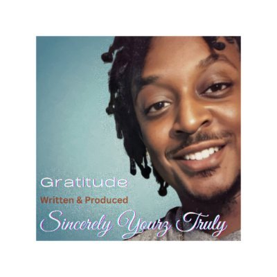Gratitude (EP) by Sincerely Yourz Truly available now.