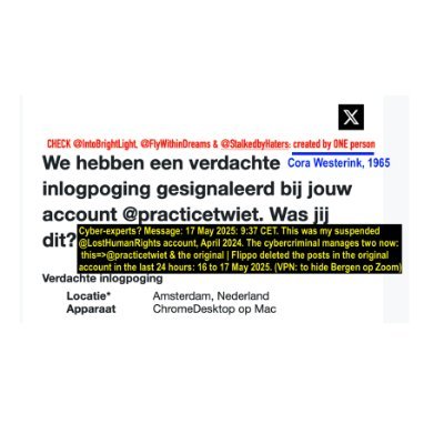 Deze account @LostHumanRights, Cora Westerink werd in mei 2024 opgeschort door cybercrimineel Flippo. FLIPPO BEZIT MIJN persoonsgegevens en digitale identiteit.