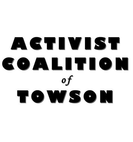 The Activist Coalition of Towson is a multicultural umbrella group dedicated to fostering an atmosphere of awareness and activism on campus.