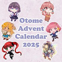Otome Advent Calendar (@otomecalendar) 's Twitter Profile Photo Otome Advent Calendar (@otomecalendar) 's Twitter Profile Photo