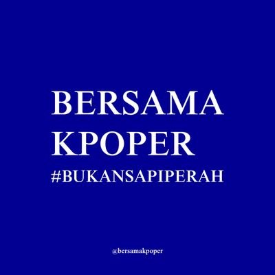 bersamakpoper's profile picture. Bukan sapi perah promotor.