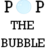 Pop The Bubble
