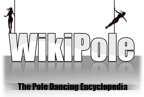 WikiPole - The Pole Dancing Encyclopedia