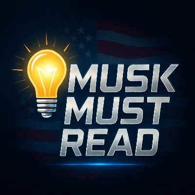 MuskMustRead's profile picture. The system is broken. I’m here to fix it.
Real reform. Real savings. Real fast.
#MuskMustRead