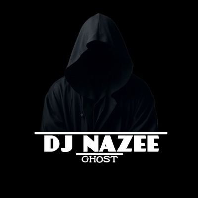 DJ NAZEE (Ghost) Profile