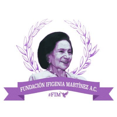 Fundación Ifigenia Martínez A.C. Legado de la entrañable economista, política y líder social de izquierda. Ex Pdta del Congreso de la Unión. #FIM