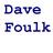 Dave Foulk