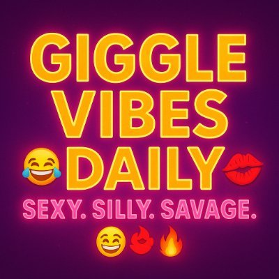 Sexy. Silly. Savage. 💋🤣 Bringing laughs & thirst traps to your timeline. Follow if your vibe is good vibes only. #GiggleVibes247