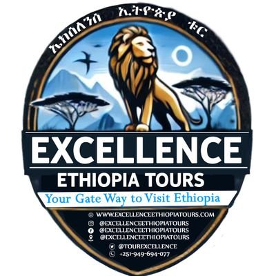 your gateway to visit Ethiopia .+251949694077
Email address, Excellenceethiopiaturs@gmail.com