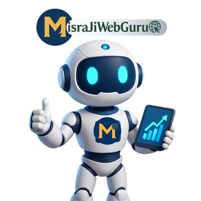 misrajiwebguru's profile picture. 🚀 India’s Digital Growth Engine
🧠 PR • Branding • Web • Ads • Strategy
📲 WhatsApp: 9407764026 | #MisraJiWebGuru