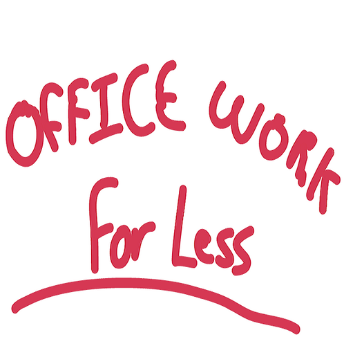 Need quality office work done but have no time send us a description of the work you need done and we will send you an estimate for the cost of the project.