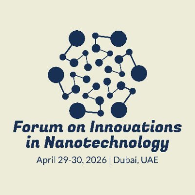 “Forum on Innovations in #Nanotechnology” (FIN-2026) at Dubai, UAE during April 29-30, 2026.