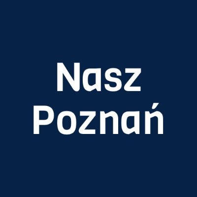 Nasz__Poznan's profile picture. Wiadomości z Poznania