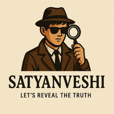 Satyanveshi_007's profile picture. Uncovering lies, exposing truths.
No bias. No fear. Only facts.
🧩 Truth seeker
⚔️ No mercy for misinformation
🌘 Let’s reveal the truth.
🕵️ Satyanveshi