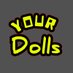 your Dolls (@yodolls) Twitter profile photo your Dolls (@yodolls) Twitter profile photo