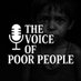 The voice of poor people (@thevoiceofpoorp) Twitter profile photo The voice of poor people (@thevoiceofpoorp) Twitter profile photo