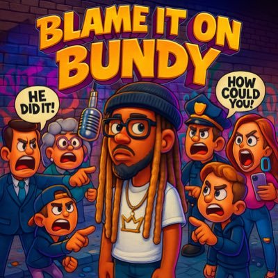 BLAME IT ON BUNDY. 🫵🏽🤓🌹 All Inquiries: omghnic1@gmail.com YouTube: BundyBundy2x Instagram: iambundyhb