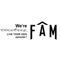 We're timelesz LIVE TOUR 2025 episode 1 ~FAM~公式