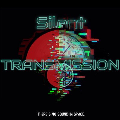 Silent Transmission: There's No Sound In Spaceさんのプロフィール画像