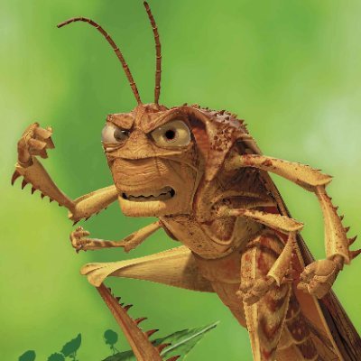 I'm Hopper. I fucking hate ants. You let one ant stand up to us, then they all might stand up. I'm not racist or anything. I just don't like the race of ants.