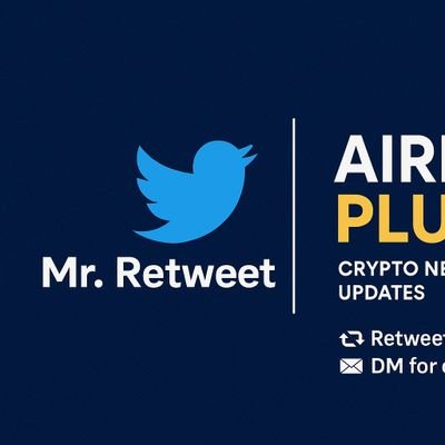🐦 Mr. Retweet | 🚀 Airdrop Plug
💸 Crypto News • Free Airdrops • Updates
🔁 Retweet = Support | 📩 DM for collab
📍 From Dala-Baja 🇳🇬 | #CryptoNigeria