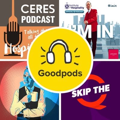 Curator of the official @GoodpodsHQ 🎙 'Best Podcasts for Hospitality' lists, featuring some of the greatest industry speakers from across the planet 🌍
