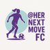 Her Next Move FC (@hernextmovefc) Twitter profile photo Her Next Move FC (@hernextmovefc) Twitter profile photo