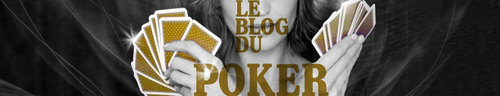 Le Blog du Poker propose news, articles de stratégie, portraits de joueurs, analyses de mains...