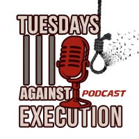 Tuesdays Against Execution Podcast (@tuesdayspodcast) 's Twitter Profile Photo