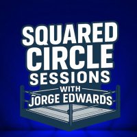 The Squared Circle Sessions Podcast (@sqcirclesession) 's Twitter Profile