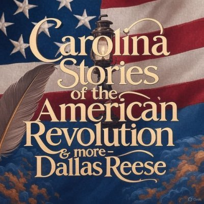 Dyanamic Speaker on the American Revolution in the Carolinas, writer, historian, professional broadcaster, musician, and theologian