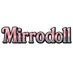 Mirrodoll (@mirrodoll) Twitter profile photo Mirrodoll (@mirrodoll) Twitter profile photo