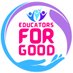 EducatorsForGood (@eduforgoodorg) Twitter profile photo EducatorsForGood (@eduforgoodorg) Twitter profile photo