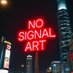 No Signal Art (@artnosignal) Twitter profile photo No Signal Art (@artnosignal) Twitter profile photo