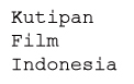 kutipanfilm_ID's profile picture. Kutipan film Indonesia ;-)