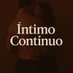 Íntimo Contínuo (@intimocontinuo) Twitter profile photo Íntimo Contínuo (@intimocontinuo) Twitter profile photo