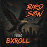 YungBxRoll's profile picture. BIRD🦅SZN OUT NOW❕