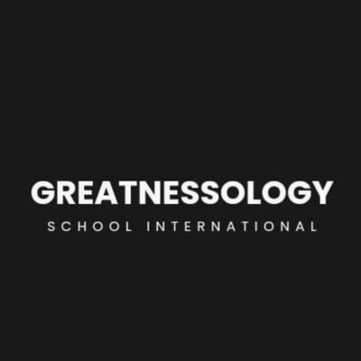 Greatnessology School International
