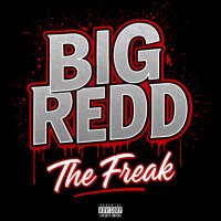 Big Redd The Freak (@bigreddthefreak) 's Twitter Profile