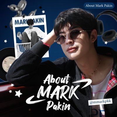 Official Fanclub Account to Support @mmarkpkk — มาร์ค ภาคิน Mark Pakin Kuna-anuwit | IG: mmarkpkk TikTok: mark.pakin | Schedule in Highlights #mmarkpkk #kkramm