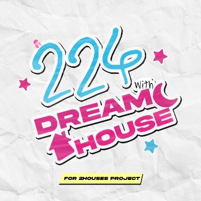 224withDREAMHOUSE Profile
