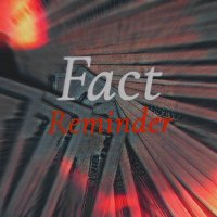 Fact Reminder (@fact_reminder) 's Twitter Profile