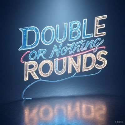 DOUBLE OR NOTHING ROUNDS Profile