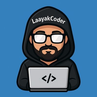 laayakcoder's profile picture. Learning DSA, AIML, Web Dev | Posting daily progress & small wins | CSE student