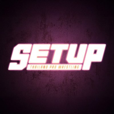 SETUP Thailand Pro Wrestling Profile
